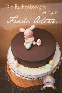 Kuchenkönigin Osterhase Fondant Cake Topper Ostertorte Easter Bunny Tutorial Anleitung Schritt für Schritt